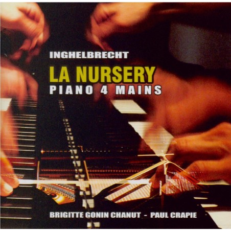 INGHELBRECHT - Gonin-Chanut - La nursery, pour piano..